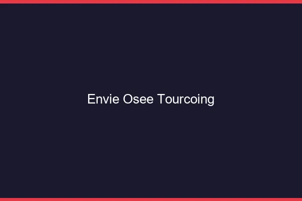 Envie Osée Tourcoing