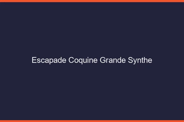 Escapade Coquine Grande-Synthe