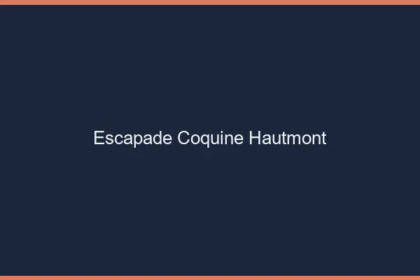 Escapade Coquine Hautmont