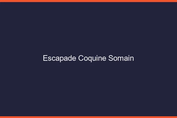 Escapade Coquine Somain