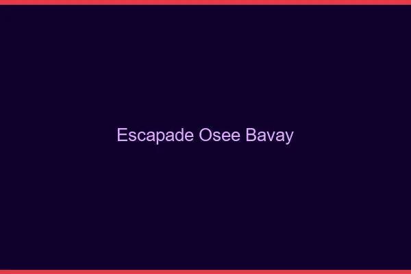 Escapade Osée Bavay
