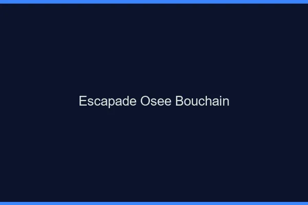 Escapade Osée Bouchain