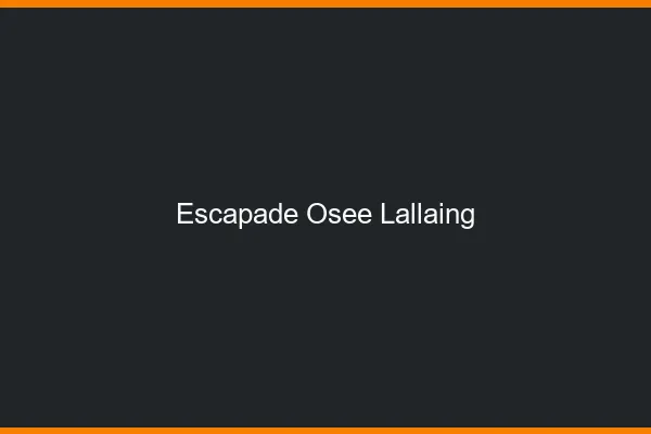 Escapade Osée Lallaing