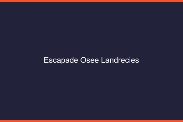 Escapade Osée Landrecies