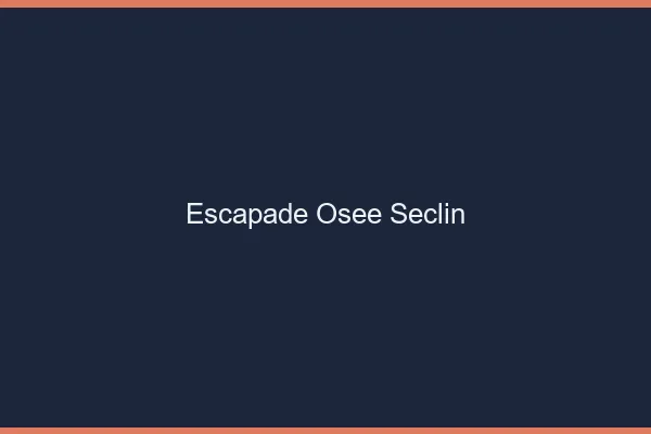 Escapade Osée Seclin