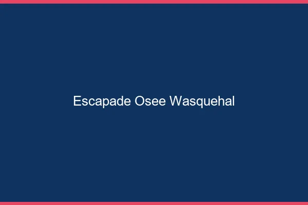 Escapade Osée Wasquehal