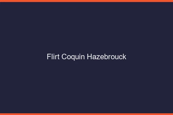 Flirt Coquin Hazebrouck