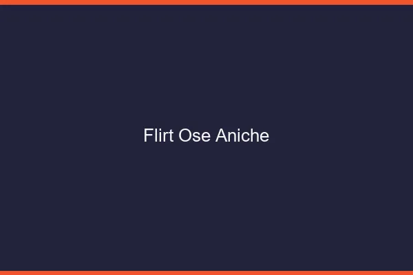 Flirt Osé Aniche