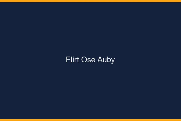 Flirt Osé Auby