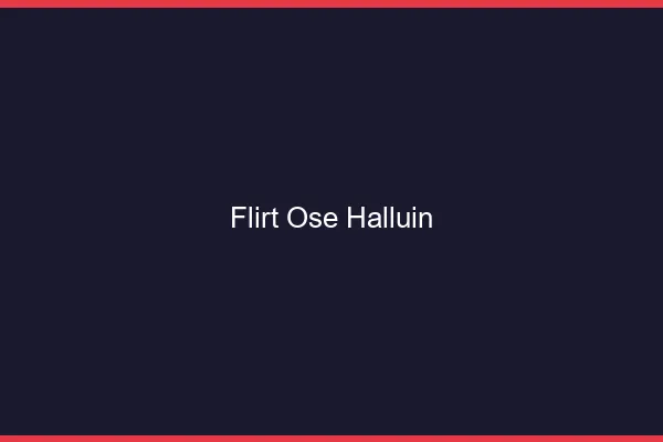 Flirt Osé Halluin