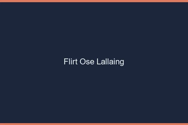 Flirt Osé Lallaing