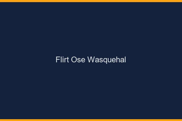 Flirt Osé Wasquehal