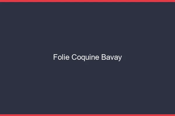 Folie Coquine Bavay