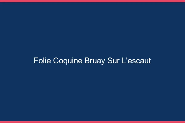 Folie Coquine Bruay-sur-l'Escaut