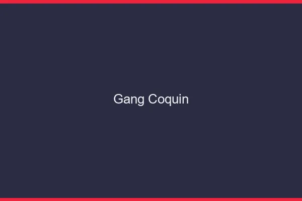Gang coquin