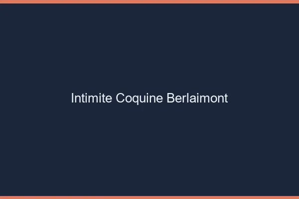 Intimité Coquine Berlaimont