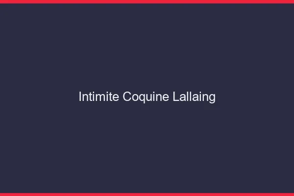 Intimité Coquine Lallaing