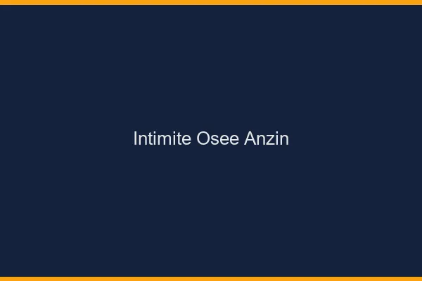 Intimité Osée Anzin