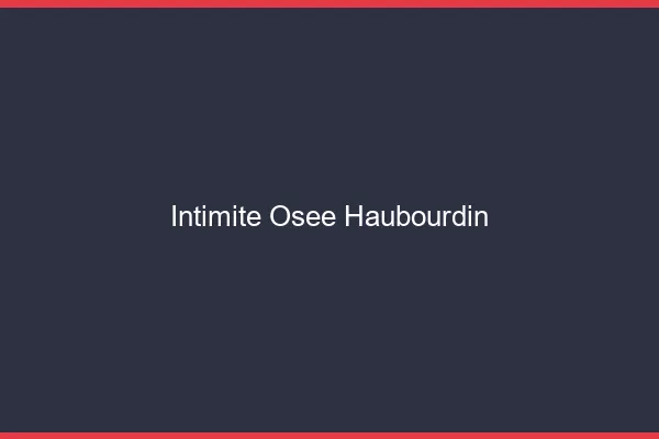 Intimité Osée Haubourdin