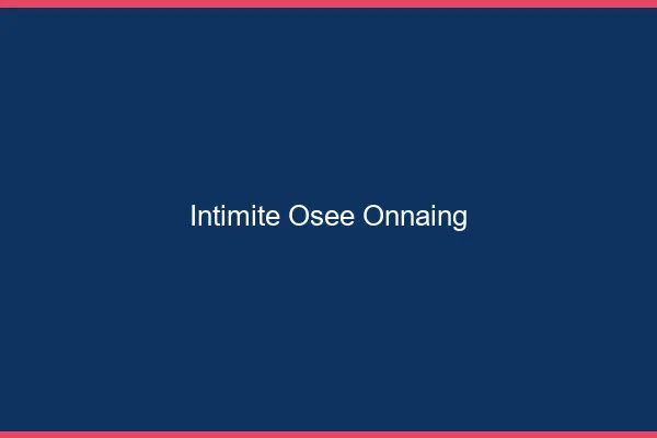 Intimité Osée Onnaing