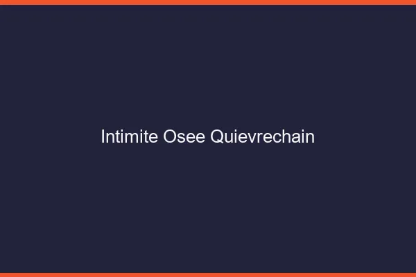 Intimité Osée Quiévrechain