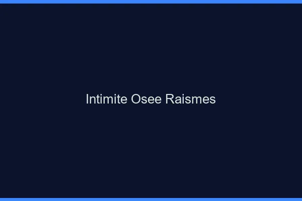 Intimité Osée Raismes