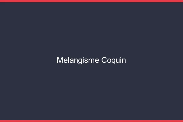 Mélangisme coquin
