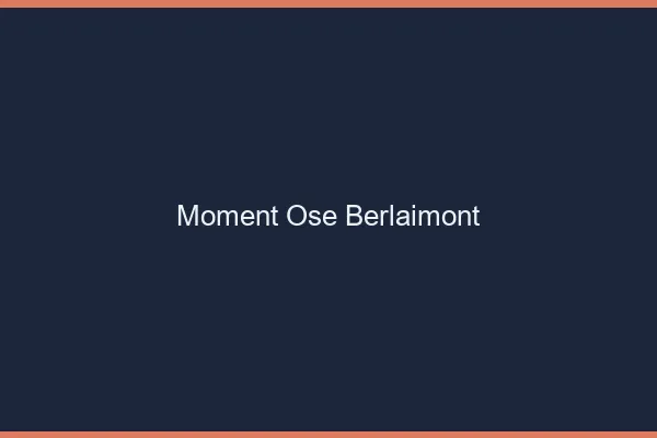 Moment Osé Berlaimont