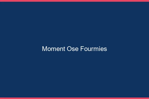 Moment Osé Fourmies