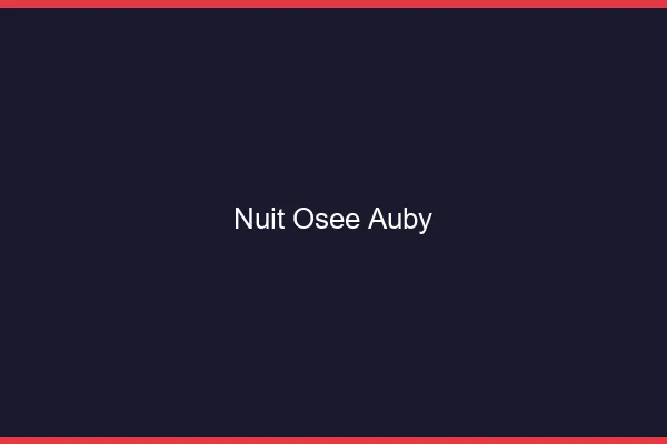 Nuit Osée Auby