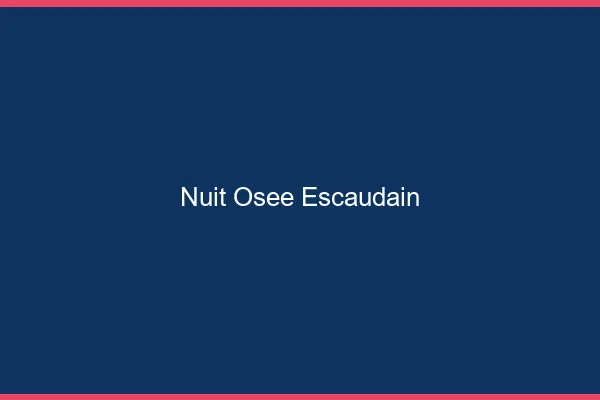 Nuit Osée Escaudain