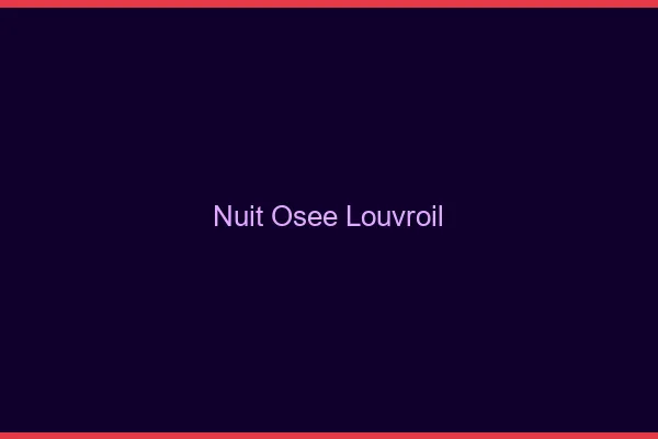 Nuit Osée Louvroil