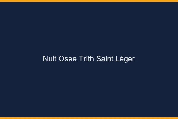 Nuit Osée Trith-Saint-Léger