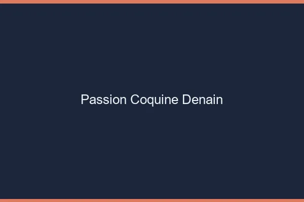Passion Coquine Denain