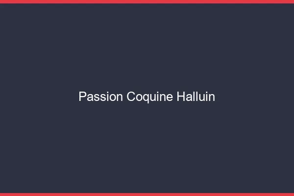 Passion Coquine Halluin