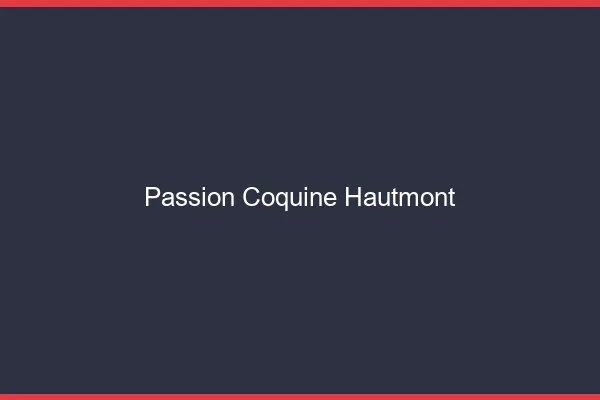 Passion Coquine Hautmont