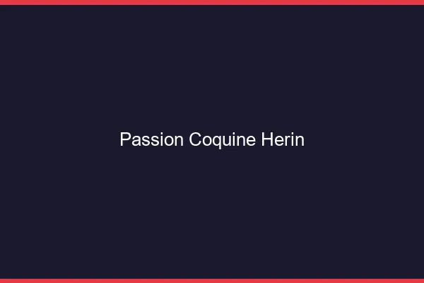 Passion Coquine Hérin