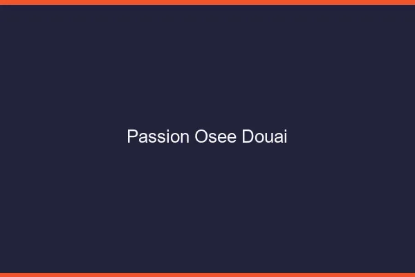 Passion Osée Douai