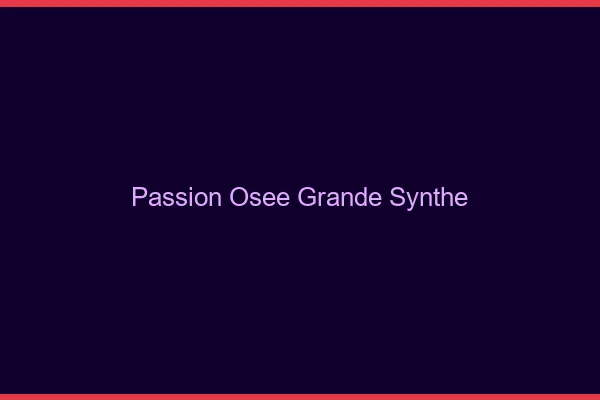 Passion Osée Grande-Synthe