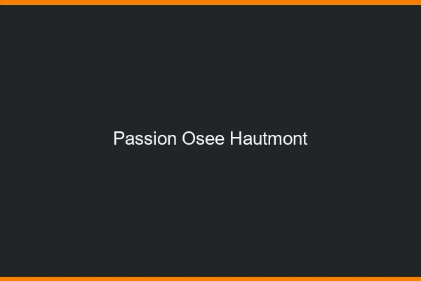 Passion Osée Hautmont