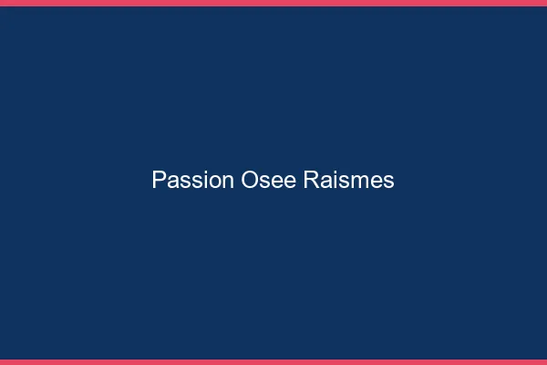 Passion Osée Raismes