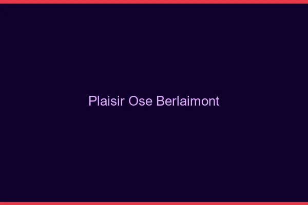 Plaisir Osé Berlaimont