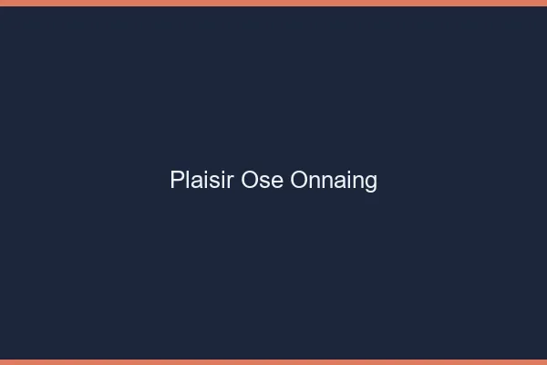 Plaisir Osé Onnaing