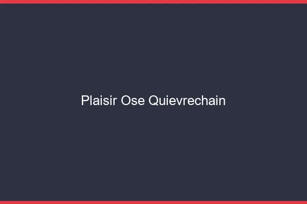 Plaisir Osé Quiévrechain
