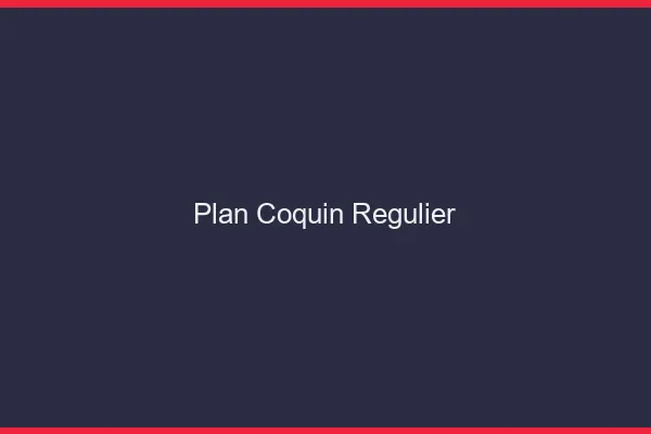 Plan coquin régulier