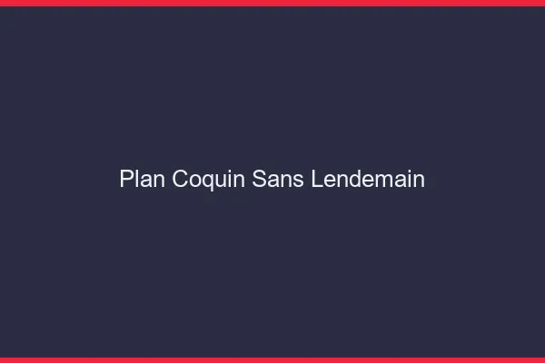 Plan coquin sans lendemain