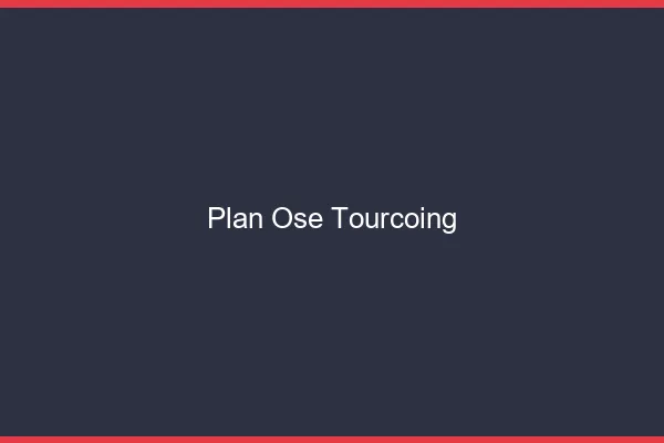 Plan Osé Tourcoing
