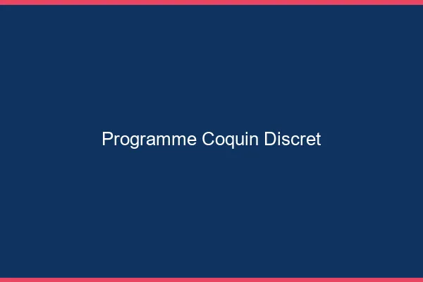 Programme coquin discret
