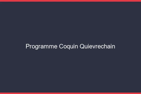 Programme Coquin Quiévrechain
