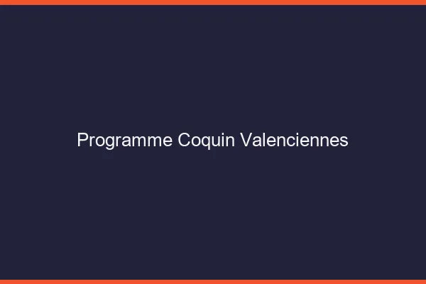 Programme Coquin Valenciennes